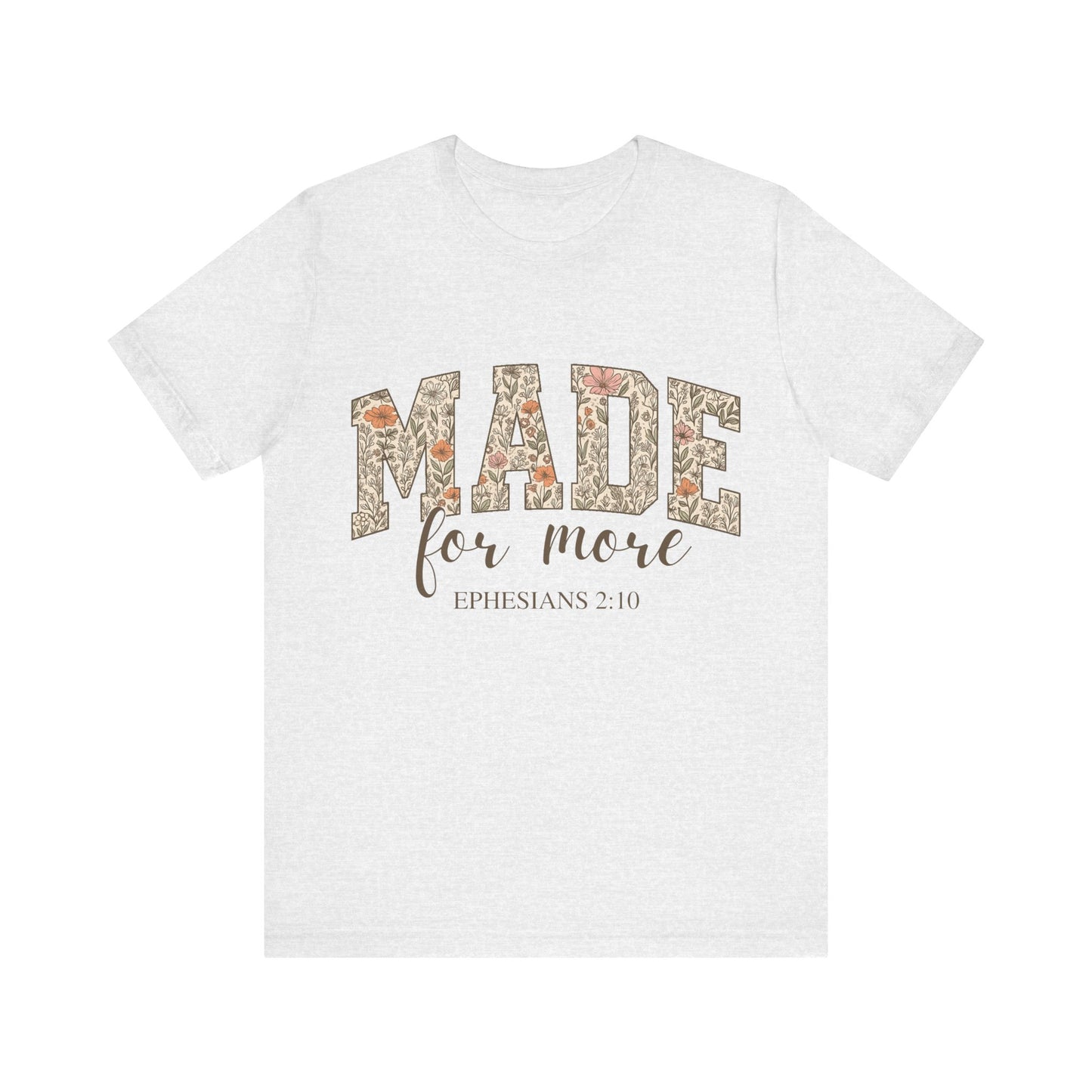 “Made for More” Faith T-Shirt