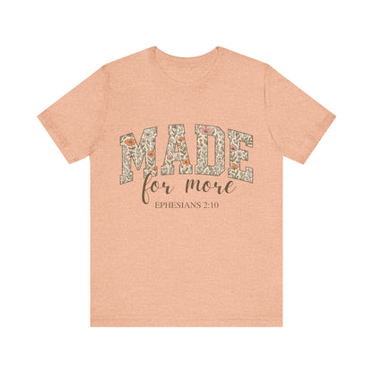 “Made for More” Faith T-Shirt