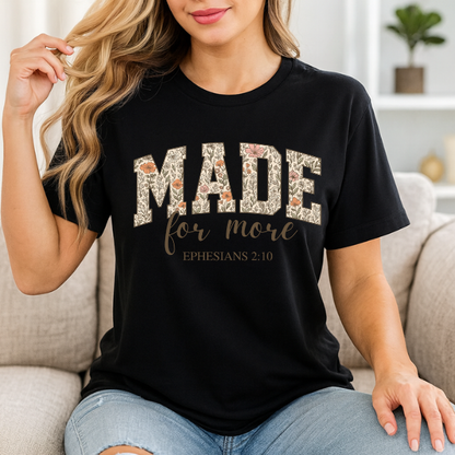 “Made for More” Faith T-Shirt