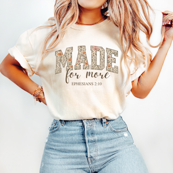 “Made for More” Faith T-Shirt
