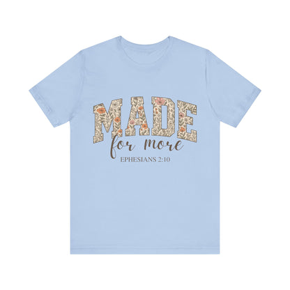 “Made for More” Faith T-Shirt